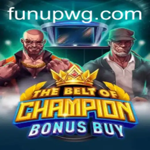 Explorando o 'TheBeltOfChampionBonusBuy': Diversão Garantida no Mundo dos Jogos